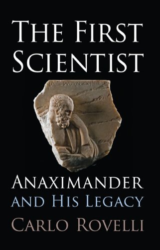 The First Scientist Anaximander And His Legacy 1st Edition Carlo Rovelli