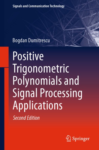 Positive Trigonometric Polynomials And Signal Processing Applications Second Bogdan Dumitrescu