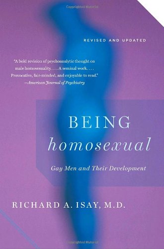 Being Homosexual Gay Men And Their Development Richard Isay