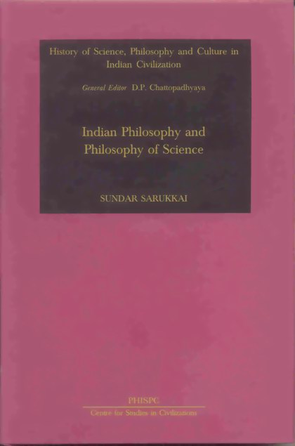 Indian Philosophy And Philosophy Of Science Sundar Sarukkai
