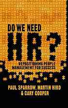 Do We Need Hr Repositioning People Management For Success Cooper