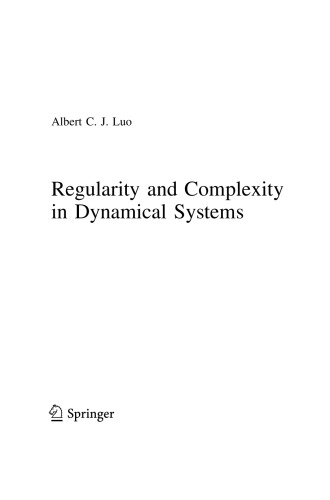 Regularity And Complexity In Dynamical Systems 2nd Edition Albert C J Luo