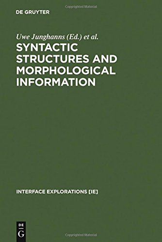 Syntactic Structures And Morphological Information Reprint 2011 Ed Uwe Junghanns