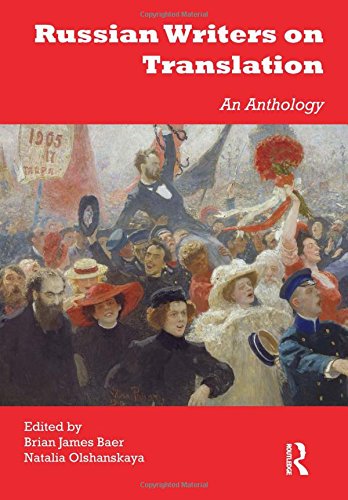 Russian Writers On Translation An Anthology Brian James Baer