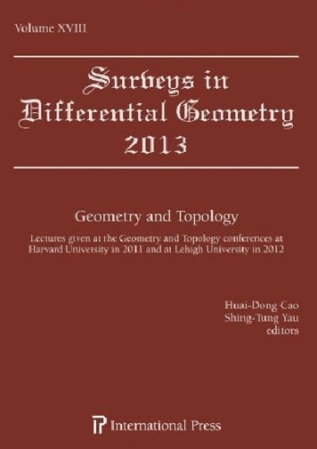 Geometry And Topology Lectures Given At The Geometry And Topology Conferences At Harvard University In 2011 And At Lehigh University In 2012 Huaidong Cao Shingtung Yau
