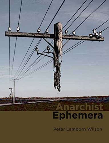 Anarchist Ephemera Peter Lamborn Wilson