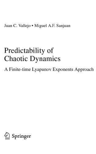 Predictability Of Chaotic Dynamics A Finitetime Lyapunov Exponents Approach Juan C Vallejo