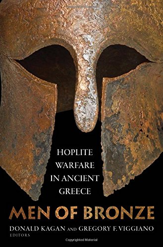 Men Of Bronze Hoplite Warfare In Ancient Greece First Edition Donald Kagan