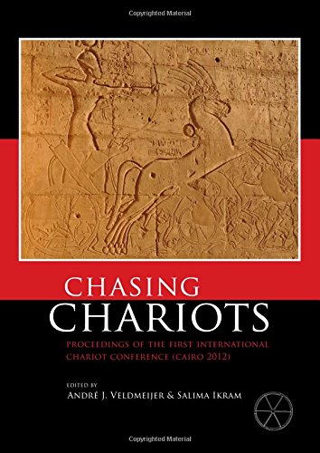 Chasing Chariots Proceedings Of The First International Chariot Conference Andre J Veldmeijer