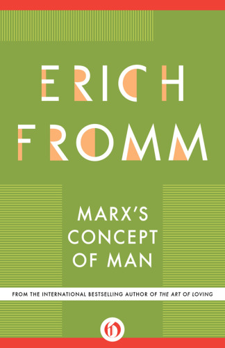 Marxs Concept Of Man 1st Erich Fromm