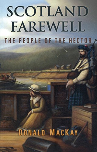 Scotland Farewell The People Of The Hector Donald Mackay