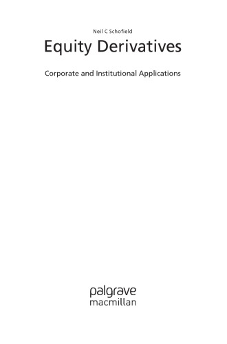 Equity Derivatives Corporate And Institutional Applications Neil Cschofield
