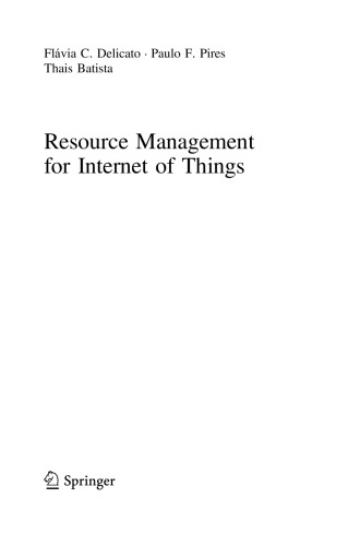 Resource Management For Internet Of Things Flvia C Delicato