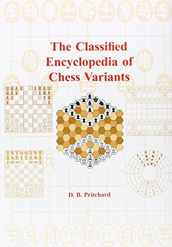 The Classified Encyclopedia Of Chess Variants 2rev Ed Db Pritchard