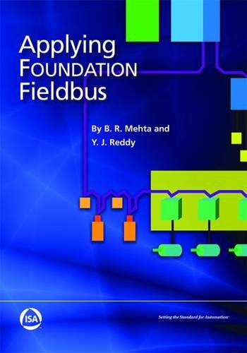 Applying Foundation Fieldbus B R Mehta Y J Reddy
