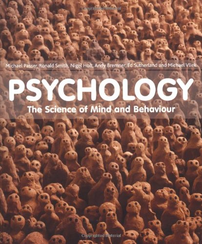 Psychology The Science Of Mind And Behavior 1st Edition Michael W Passer