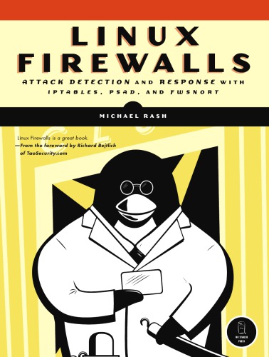 Linux Firewalls Attack Detection And Response With Iptables Psad And Fwsnortt Michael Rash