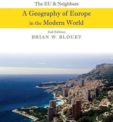 The Eu And Neighbors A Geography Of Europe In The Modern World 2nd Edition Brian W Blouet