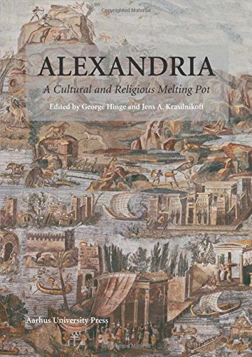 Alexandria A Cultural And Religious Melting Pot George Hinge
