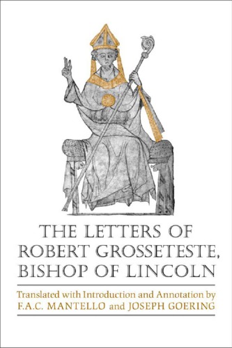The Letters Of Robert Grosseteste Bishop Of Lincoln Frank Ac Mantello