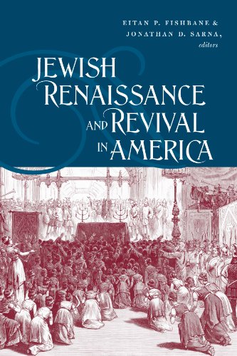 Jewish Renaissance And Revival In America Eitan P Fishbane Jonathan D Sarna