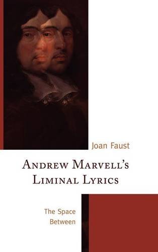 Andrew Marvells Liminal Lyrics The Space Between Joan Faust