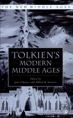 Tolkiens Modern Middle Ages 1st Edition Jane Chance Alfred Kentigern Siewers