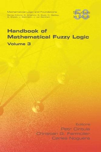 Handbook Of Mathematical Fuzzy Logic Petr Cintula Christian G Fermueller
