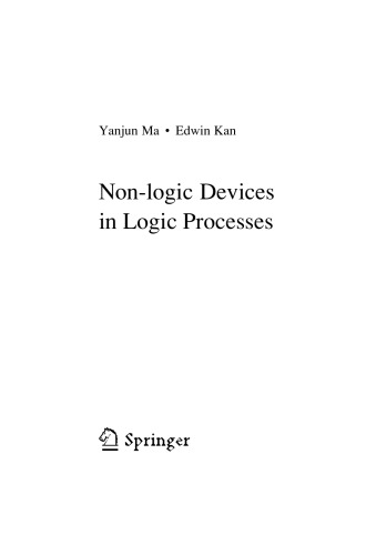 Non-logic Devices in Logic Processes Yanjun Ma Edwin Kan