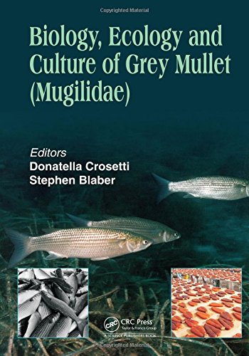 Biology Ecology And Culture Of Grey Mullet Mugilidae Donatella Crosetti