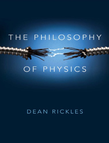 The Philosophy Of Physics Dean Rickles