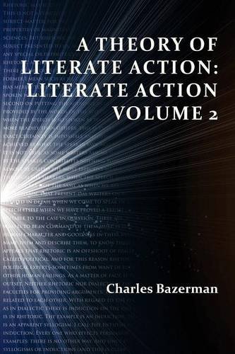 A Theory Of Literate Action Literate Action Charles Bazerman