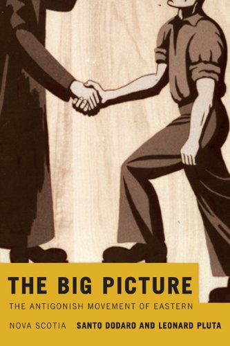 The Big Picture The Antigonish Movement Of Eastern Nova Scotia Santo Dodaro