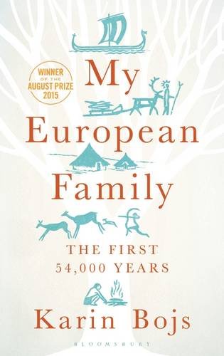 My European Family The First 54000 Years Exportairside Karin Bojs