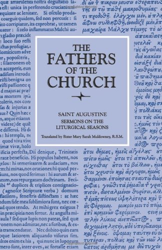 Sermons On The Liturgical Seasons Augustine