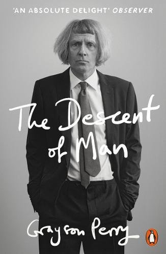 The Descent Of Man Grayson Perry