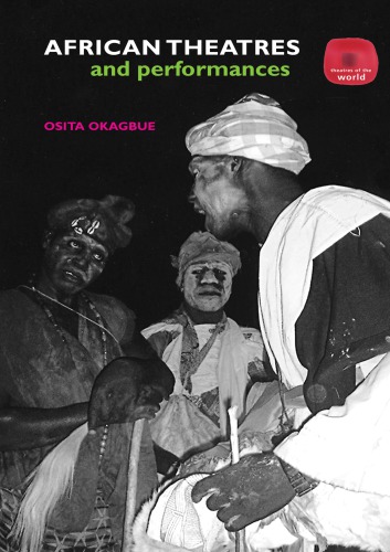 African Theatres And Performances Osita Okagbue
