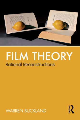 Film Theory Rational Reconstructions Warren Buckland