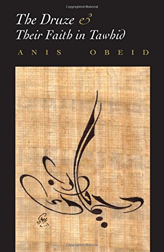 Druze And Their Faith In Tawhid Anis Obeid