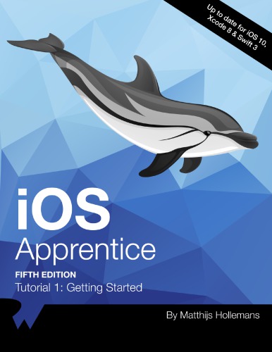 The Ios Apprentice Beginning Ios Development With Swift 5th Matthijs Hollemans