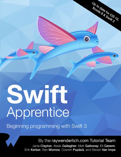 Swift Apprentice Beginning Programming With Swift 3 Janie Clayton