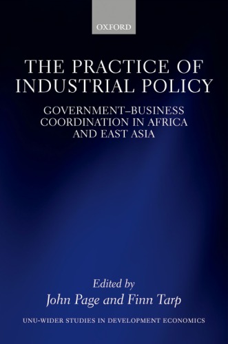 The Practice Of Industrial Policy John Page Finn Tarp Eds