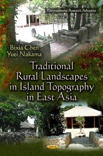Traditional Rural Landscapes In Island Topography In East Asia Bixia Chen