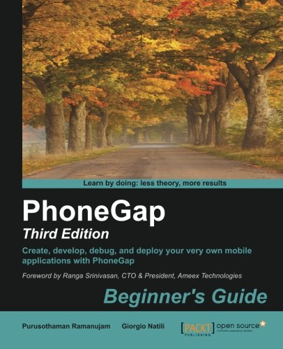 Phonegap Beginners Guide 3rd Edition Purusothaman Ramanujam