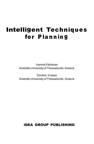 Intelligent Techniques For Planning Ioannis Vlahavas Dimitris Vrakas