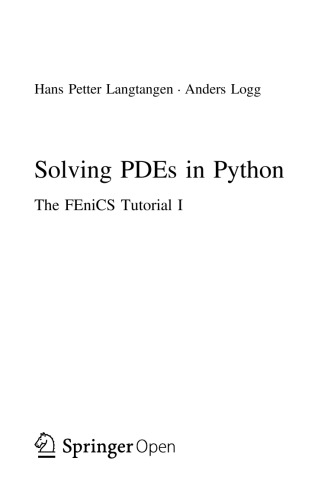 Solving Pdes In Python The Fenics Tutorial Hans Petter Langtangen