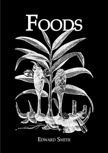 Foods 1st Edition Edward Smith