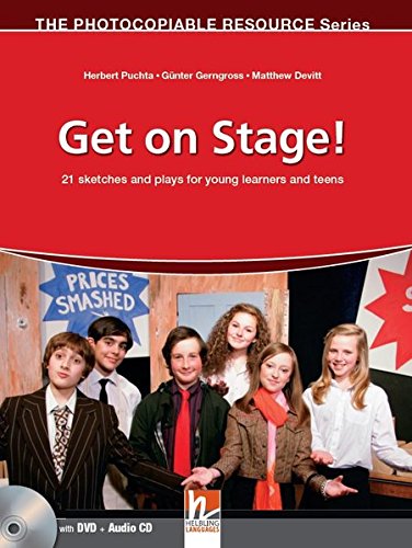 Get On Stage With Audio Cd And Dvd 21 Sketches And Plays For Young Learners And Teens Herbert Puchta
