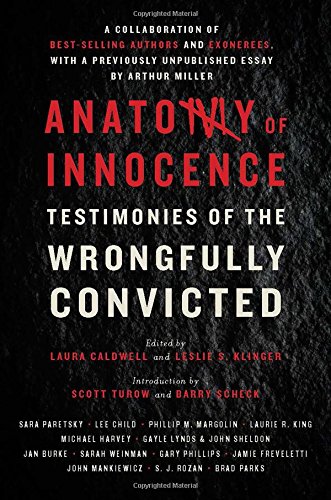 Anatomy Of Innocence Testimonies Of The Wrongfully Convicted 1st Edition Laura Caldwell