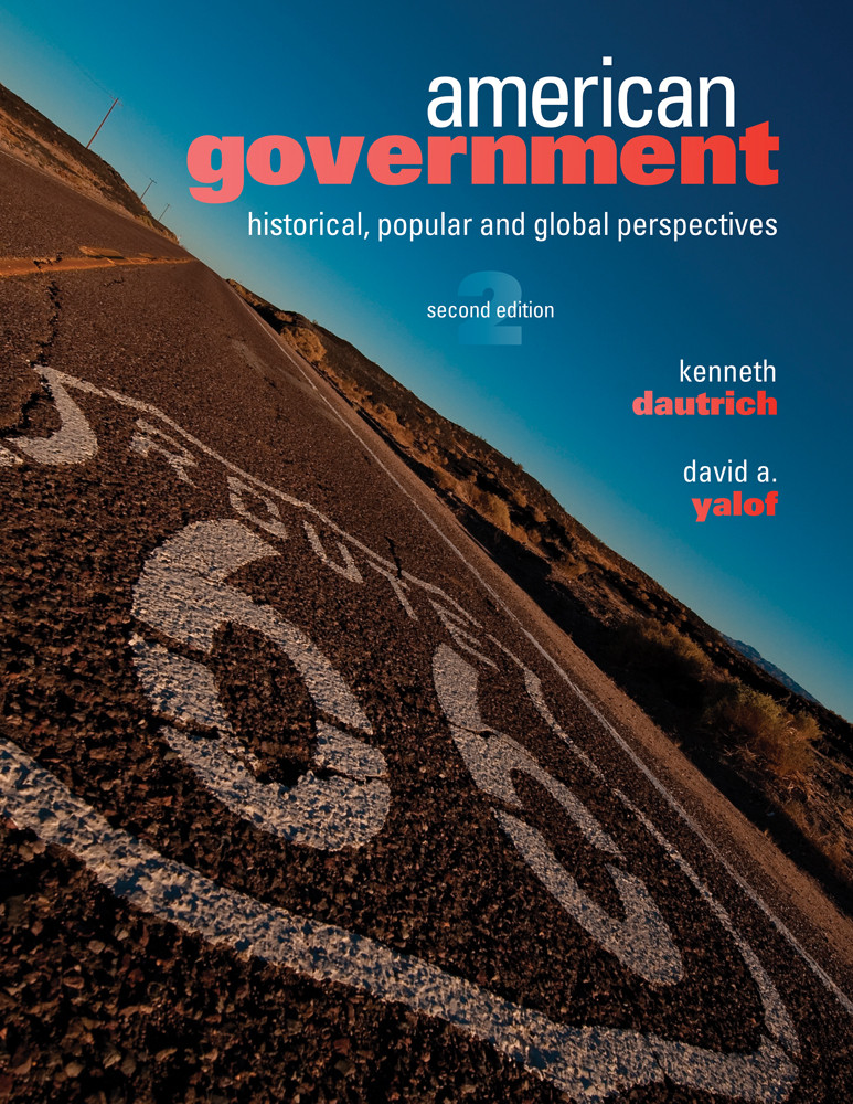 American Government Historical Popular And Global Perspectives 2nd Edition Kenneth Dautrich